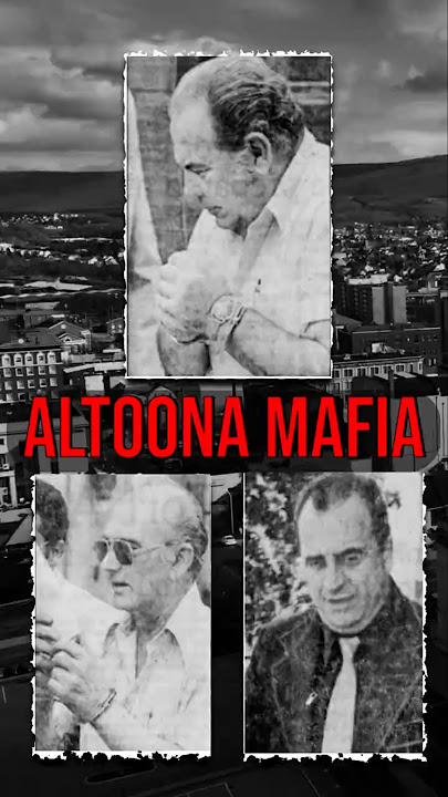 Altoona Mafia: 1970s 'The Family'