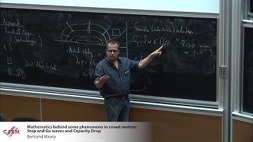 Bertrand Maury: Mathematics behind some phenomena in crowd motion: Stop and Go waves and...