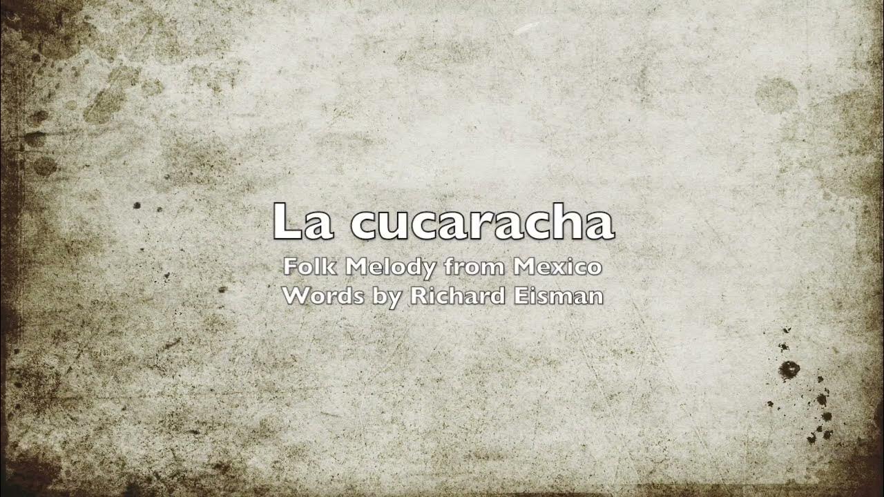La Cucaracha (English) - The Music Connection Lyric Video La Cucaracha (English) - The Music Connection Lyric Video