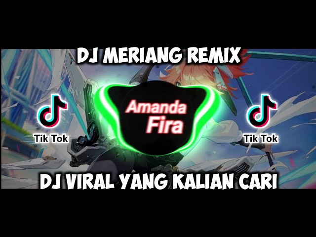 DJ AKU MERIANG Remix FULL BASS Viral TIKTOK class=