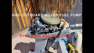 BAD OUTBOARD MOTOR FUEL PUMP SYMPTOMS AND SOLUTIONS