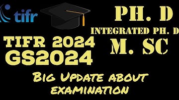 Big Update:- TIFR 2024 | GS2024 | M. Sc | Integrated PhD | PhD |