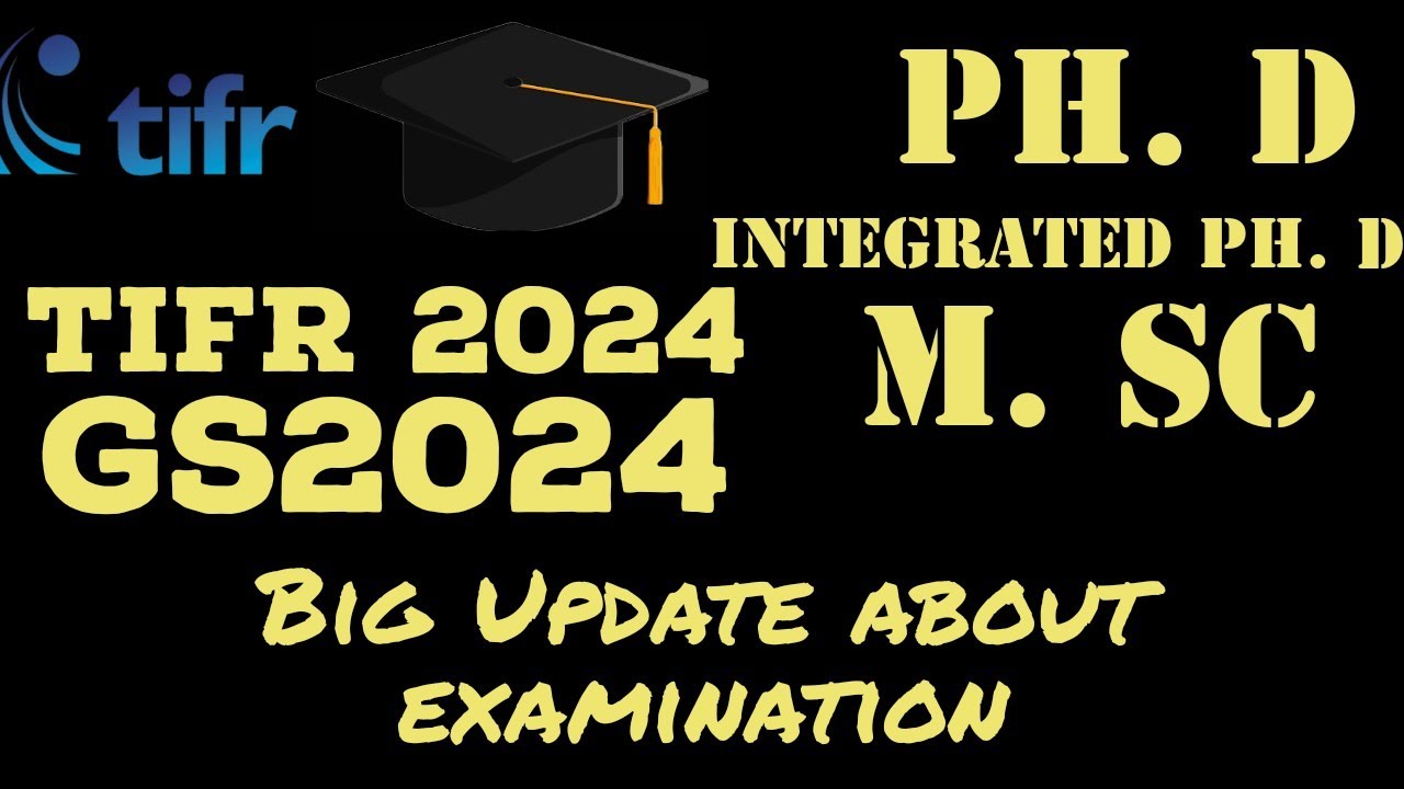 Big Update:- TIFR 2024 | GS2024 | M. Sc | Integrated PhD | PhD |