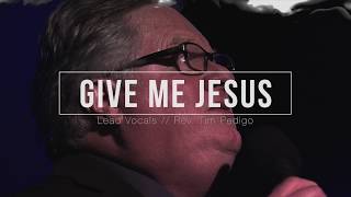 Give Me Jesus | JESUS | Indiana Bible College chords