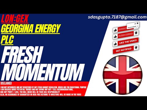 GEORGINA ENERGY SHARE : FRESH MOMENTUM | GEX SHARE