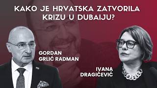 Kako je Hrvatska zatvorila krizu u Dubaiju? Špica s Macanom #63 Dragičević i Grlić Radman