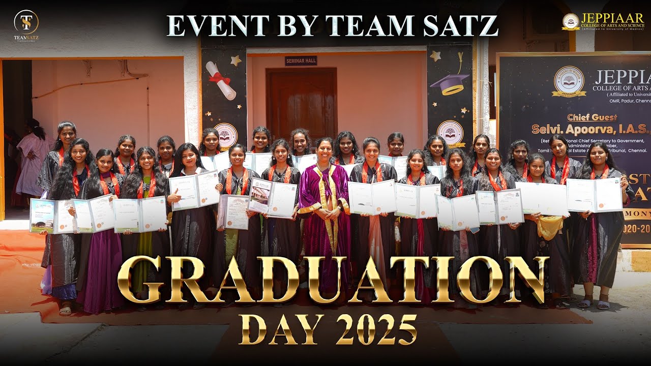 GRADUATION DAY 2025 | JEPPIAAR COLLEGE OF ARTS AND SCIENCE | EVENT BY TEAMSATZ