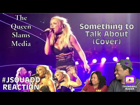 Britney Spears (Something to Talk About) Cover - REACTION