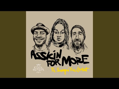Cool Out Sun, NFA Jones, Sensible J, Sampa the Great - Asskin for More
