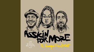 Asskin For More (feat. Sampa The Great)