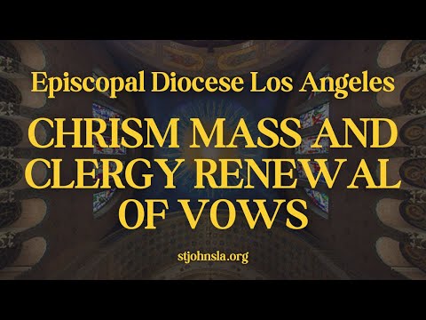 March 31, 2026 | Clergy Renewal of Vows at St. John's Cathedral, Los Angeles