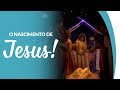 O Nascimento de Jesus!