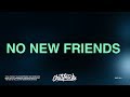 LSD – No New Friends (Lyrics) ft. Sia, Diplo, Labrinth
