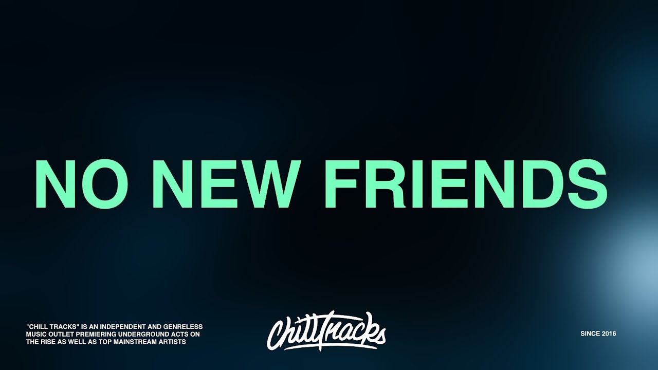 no-new-friends-lyrics