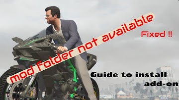 GTA V | Create mods folder & guide to install add-ons (mods)