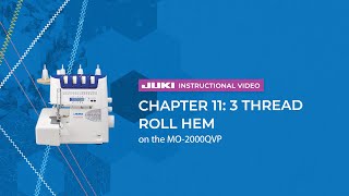 JUKI MO-2000QVP - Chapter 11: 3 Thread Roll Hem