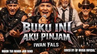 Download lagu Iwan fals🔥buku ini aku pinjam- Cover Musik | Versi DF Music
