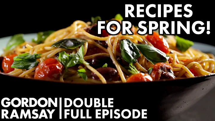 Recipes For Spring | Gordon Ramsay's Ultimate Cook...