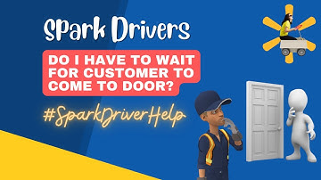Should I wait for the customer to come to the door? #SparkDrivers #SparkDriverHelp