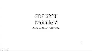EDF 6221 Module 7 Lecture