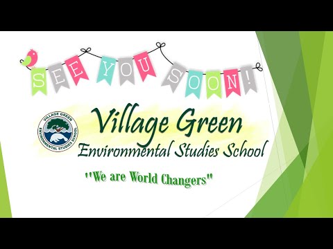 Village Green Environmental Studies School Virtual Open House 2020