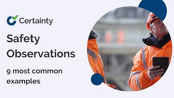 Safety Observations: Listing the 9 Most Common Examples