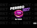 PERREO RKT #1 - MEGA RKT 2021 / ✘ DJ XAVI