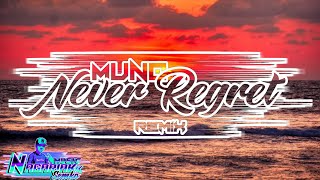 🔥 NEVER REGRET RMX (Moombahchill) 🔥