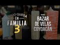 Todo queda en familia | Bazar de velas Coyoacán