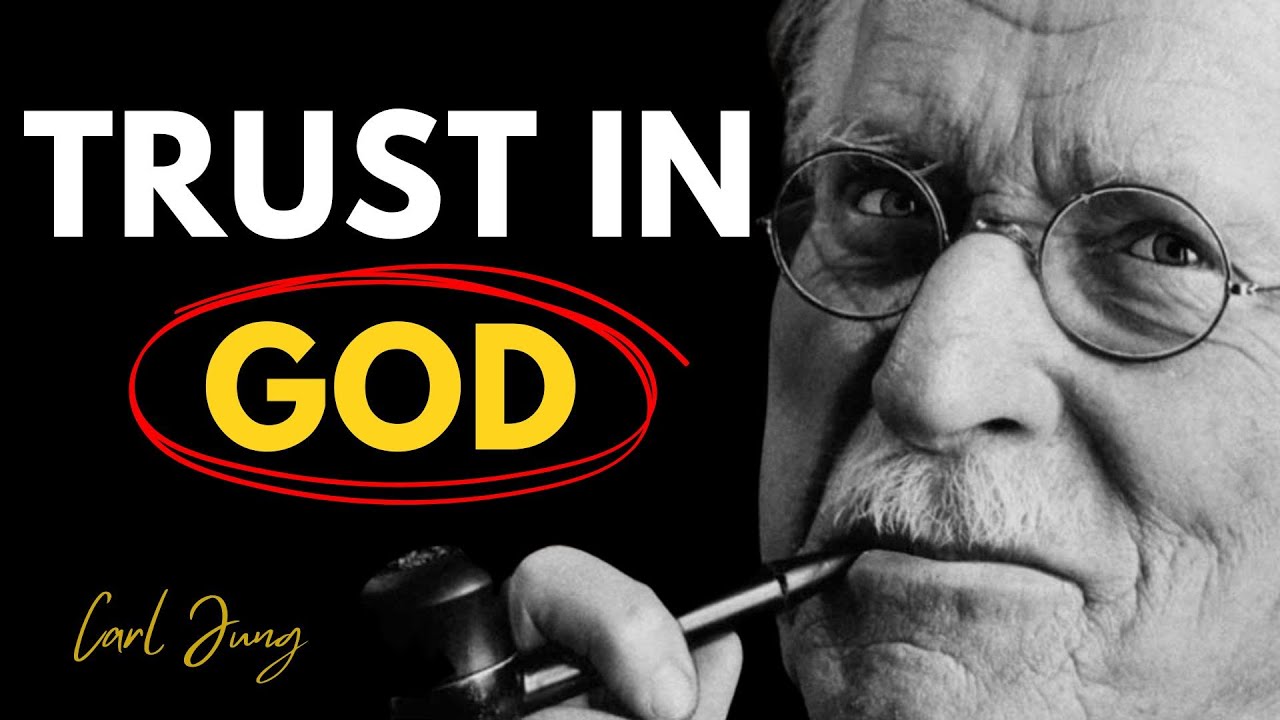 Trust in God and Never Fear Again | Carl Jung Inspiration