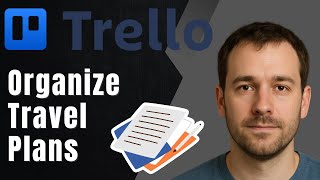 Trello: How to Organize Travel Plans Using Templates (2025 Productivity Tutorial)