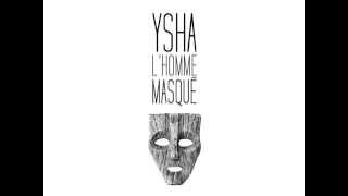 Ysha - L'Homme masqué (Prod by Seeks)