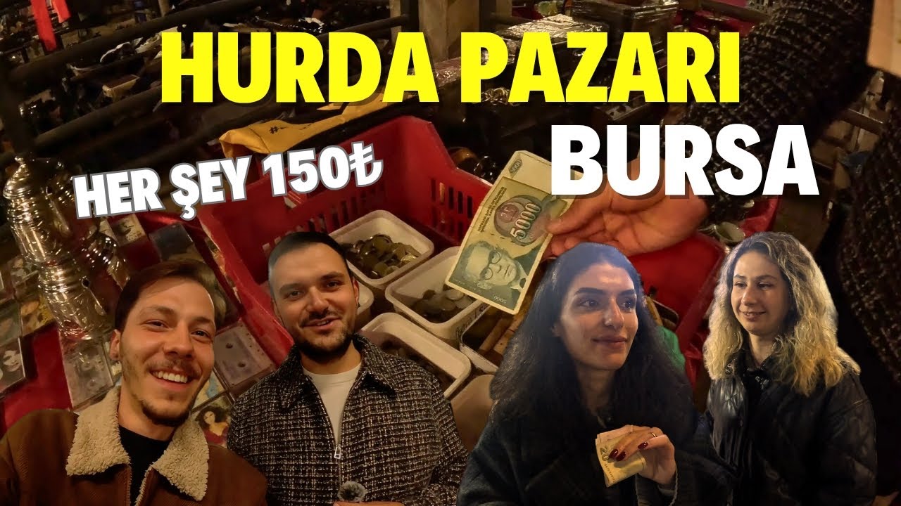 BURSA HURDA PAZARI | Her Şey 150 TL! Şok Olduk