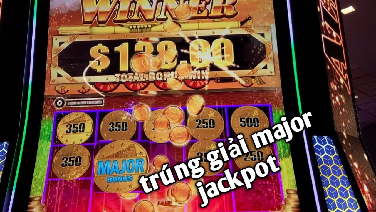 noi the than khi vlcm Kéo Máy | Máy đánh bạc | Đập bể hủ Major Jackpot | Trúng major