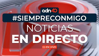 EN VIVO la señal de adn40.