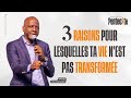 3 raisons pour lesquelles ta vie nest pas transforme  aptre yvan castanou