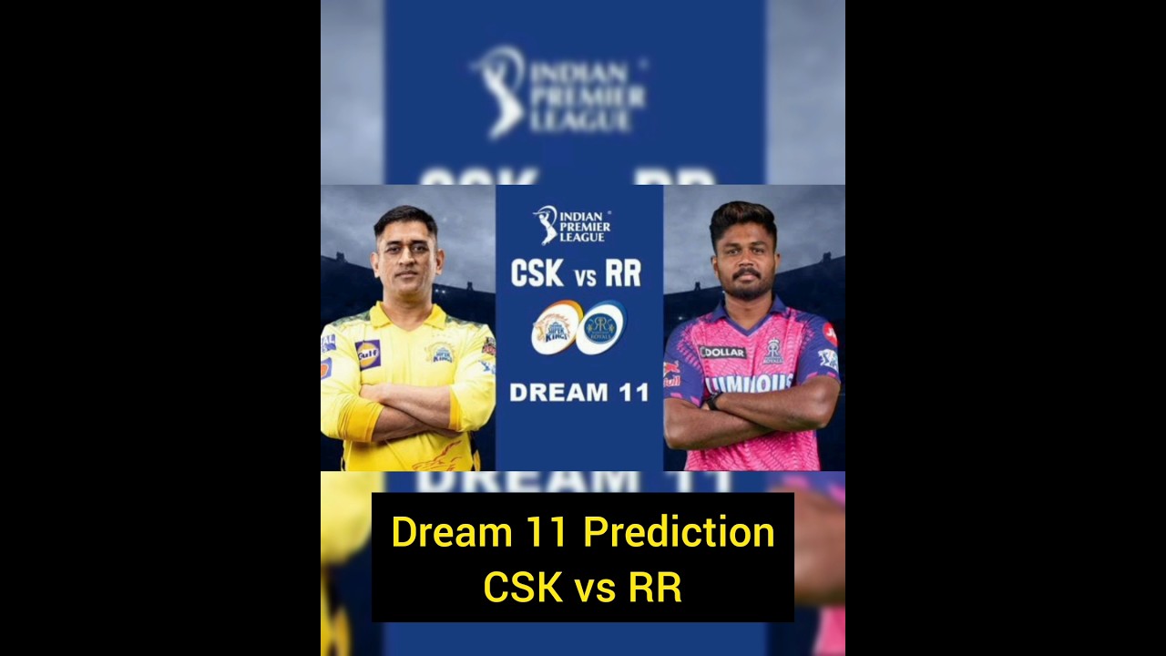 CSK vs RR Dream 11 Predictions | IPL 2023 Today Match Prediction 