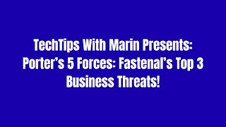 Information Fastenal’s Biggest Business Threats! Update