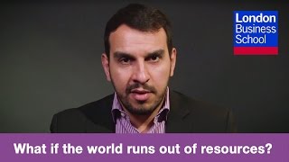 Ioannis Ioannou: What if the world runs out of resources | London Business School