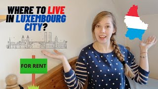 The phenomenon of flat renting in Luxembourg | Where to rent a room or appartment in Luxembourg Lux