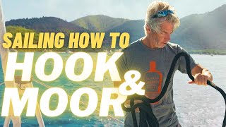 The Perfect Hook and Moor | Sailing How-To