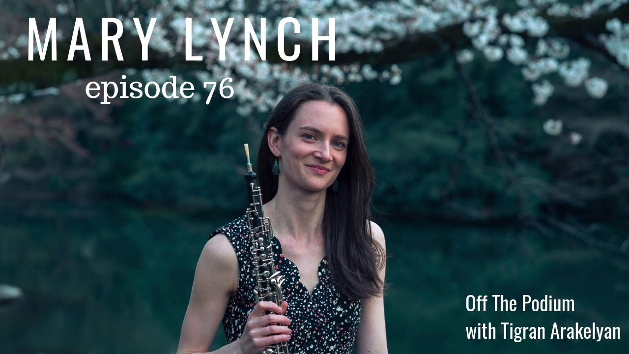 Ep. 76: Mary Lynch, oboist