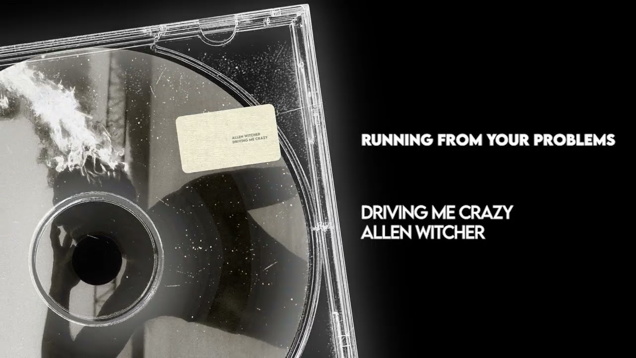 Allen Witcher - Running From Your Problems (Visualizer)