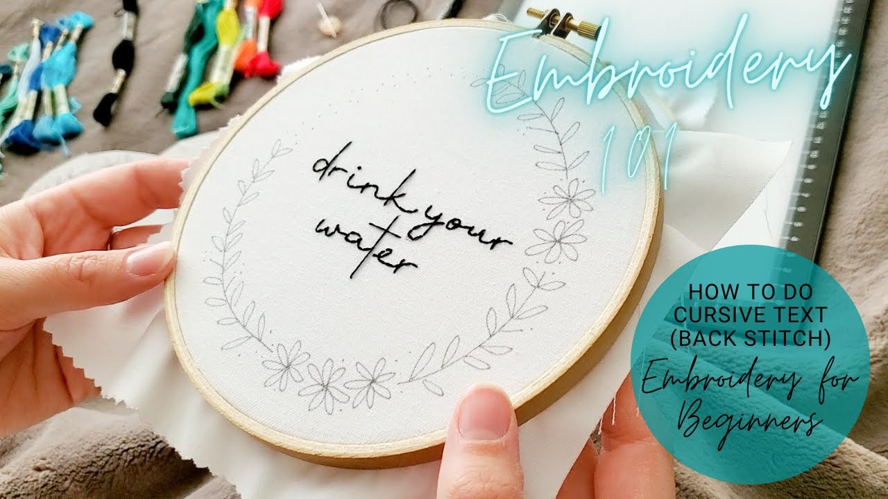 Embroidery For Beginners // How To Embroider Cursive Text (Back Stitch)