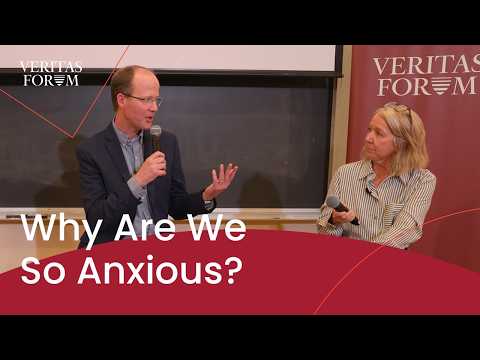 Why Are We So Anxious? A Psychologist and Psychiatrist Discuss | Warren Kinghorn and Meg Jay at UVA