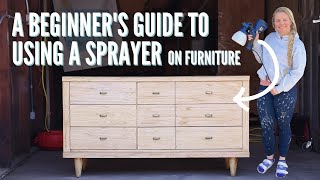 Spraying Furniture for BEGINNERS - EVERYTHING YOU NEED TO KNOW!