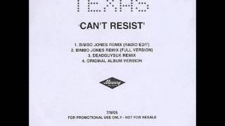 Texas - Can&#39;t Resist (Bimbo Jones Remix Radio Edit)