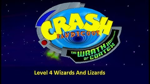 Crash Bandicoot The Wrath of Cortex Level 4 Wizards And Lizards Playthrough