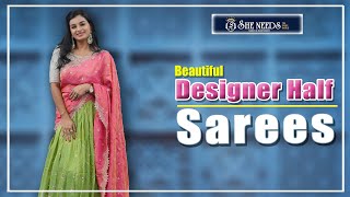Designer Half Sarees She Needs Saree World
