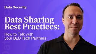 Data Sharing Best Practices: How to Talk with your B2B Tech Partners